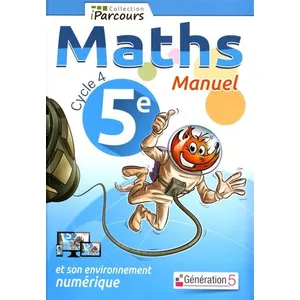 Comparateur de prix : Generation 5 Eds Manuel iParcours maths cycle 4 vol. 5e (2016)