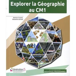 Comparateur de prix : Generation 5 Eds Explorer la Géographie au CM1