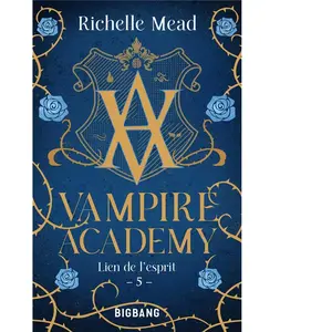 Big Bang Vampire Academy, T5 : Lien de l'esprit pas cher
