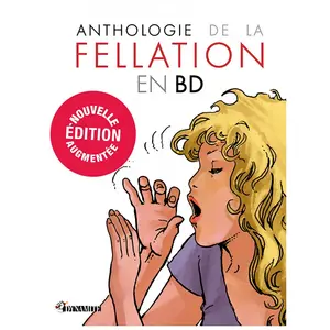 Dynamite Eds Anthologie de la fellation en BD - nouvelle édition pas cher