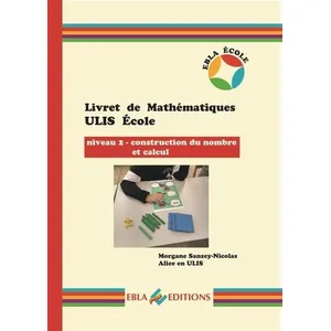Comparateur de prix : Ebla Eds Livret de Mathématiques ULIS École - niveau 2