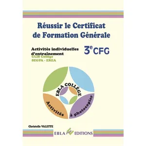 Ebla Eds Réussir le Certificat de Formation Générale CFG pas cher