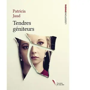 Tendres géniteurs Patricia Jaud (Auteur) pas cher