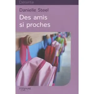 Des amis si proches - Danielle Steel pas cher