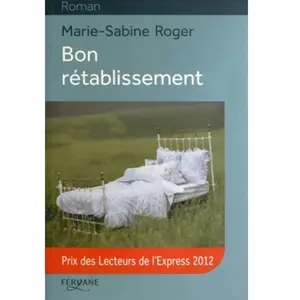 Bon rétablissement - Marie-Sabine Roger pas cher