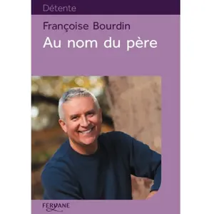 Au nom du père Françoise Bourdin pas cher
