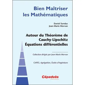 Comparateur de prix : Cepadues Autour du théorème de Cauchy-Lipschitz - équations différentielles