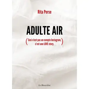 La Musardine Eds Adulte Air (ceci n'est pas un compte Instagram, c'est une love story) pas cher