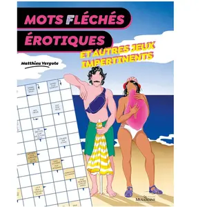 La Musardine Mots fléchés érotiques - Et autres jeux impertinents pas cher