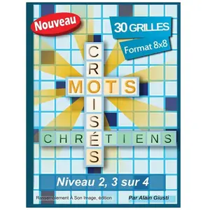 Rassemblement A Son Image Mots Croisés Chrétiens - 30 Grilles Format 8x8, Niveau 2, 3 Sur 4 pas cher