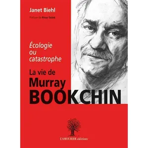 Amourier Eds L' Écologie ou catastrophe - la vie de Murray Bookchin pas cher