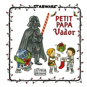 Coédition Huginn & Muninn/Dargaud Star Wars : La Famille Vador - Petit Papa Vador pas cher