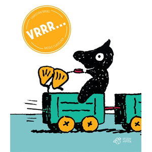 Thierry Magnier Eds Vrrr... Christian Bruel, Nicole Claveloux pas cher