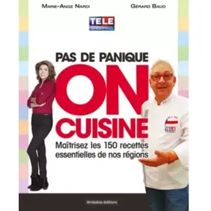 ***Livres*** Pas de panique, on cuisine ! : maîtrisez les 150 recettes essentielles de nos régions pas cher