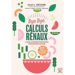 Thierry Souccar Editions Bye bye calculs rénaux pas cher