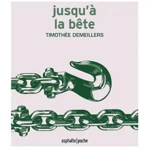 Asphalte Editions Jusqu'à la bête pas cher