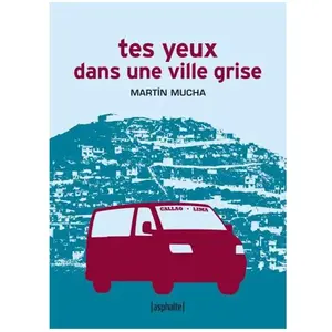 Asphalte Editions Tes yeux dans une ville grise pas cher