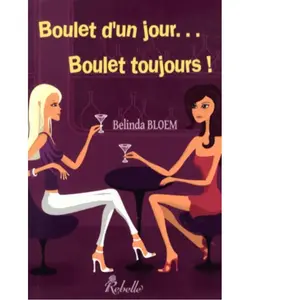Rebelle Boulet d un Jour Boulet Toujours - Bloem Belinda et Ati pas cher