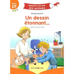 Comparateur de prix : Recrealire Un dessin étonnant... Claude Huguenin (Auteur), Thomas Tessier (Illustration)