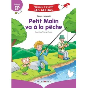 Comparateur de prix : Recrealire Apprendre à lire avec les Alphas : Petit Malin va à la pêche. Début CP