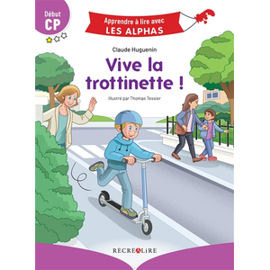 Comparateur de prix : Récréalire Vive la trottinette ! Claude Huguenin (Auteur), Thomas Tessier (Illustration)