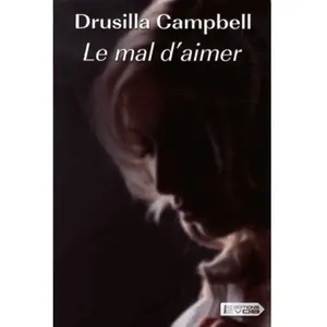 VDB Le mal d'aimer Drusilla Campbell pas cher
