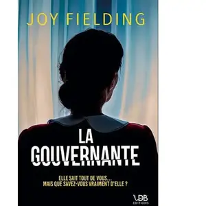 La gouvernante Edition en gros caractères - Joy Fielding - Vdb Editions - broché - Roman broché pas cher