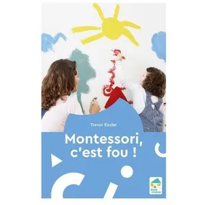 ISBN Ecole Vivante Montessori, c'est fou ! pas cher