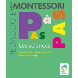 Comparateur de prix : Ecole Vivante Pédagogie Montessori pas à pas - Les sciences 3-6 ans