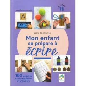 Comparateur de prix : Ecole vivante Mon Enfant Se Prépare À Écrire - 150 Activités De Manipulation Et D'écriture