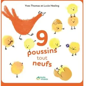 9 poussins tout neufs pas cher