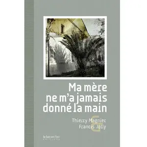Le Bec En L'air Eds Ma Mère Ne M'a Jamais Donné La Main pas cher