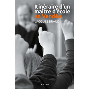 Comparateur de prix : Geste Itinéraire d'un maître d'école de vendée