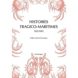 Chandeigne Et Lima Histoires tragico maritimes (1552-1563) pas cher