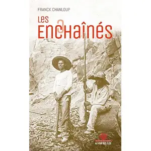 Au Vent Des Iles Les enchaînés pas cher