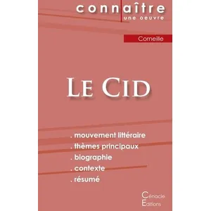 Du Cenacle Editions Fiche de lecture Le Cid de Corneille (Analyse littéraire de référence et résumé complet)