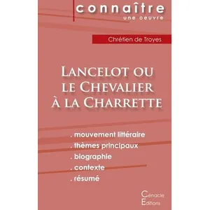 Du Cenacle Editions Lancelot Ou Le Chevalier À La Charette - Fiche De Lecture