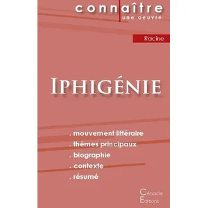 Comparateur de prix : Du Cenacle Editions Fiche de lecture Iphigénie de Jean Racine (Analyse littéraire de référence et résumé complet)