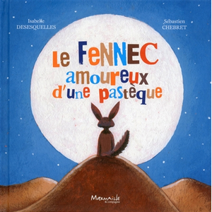 Marmaille Et Compagnie Le Fennec Amoureux D'une Pastèque pas cher