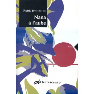 Decrescenzo Nana à l'aube Hyoung-Su Park pas cher