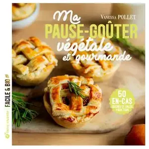 Terre Vivante Pauses-goûters végétales et gourmandes broché pas cher