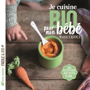 Comparateur de prix : Terre Vivante Je cuisine bio pour mon bébé