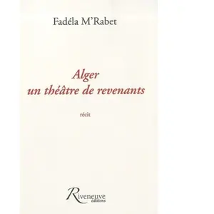 ISBN Alger - Un Théâtre De Revenants pas cher