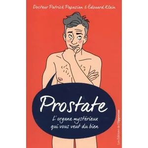 L'opportun Eds De Prostate - L'organe mystérieux qui vous veut du bien pas cher