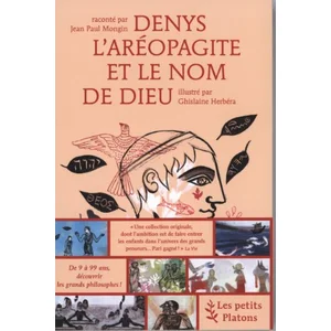 Les Petits Platons Denys L'aréopagite Et Le Nom De Dieu pas cher