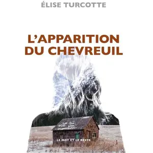 Le Mot Et Le Reste L'Apparition du chevreuil pas cher