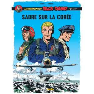 Comparateur de prix : Zephyr Les aventures de « Buck Danny » Classic Tome 1 : sabre sur la Corée