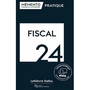 Francis Lefebvre Mémento Fiscal 2024 pas cher