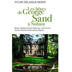 Le Passeur Les Hôtes de George Sand à Nohant pas cher