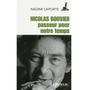 Nicolas Bouvier, passeur pour notre temps pas cher